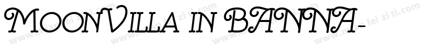 MoonVilla in BANNA字体转换